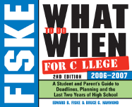 Fiske What to Do When for College - Fiske, Edward B, and Hammond, Bruce G