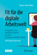 Fit fr die digitale Arbeitswelt: Erfolgreich in die berufliche Zukunft mit dem Kompetenz-MUSKEL-Modell