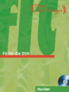 FIT F?R DIE DSH.Uebungsbuch+CD