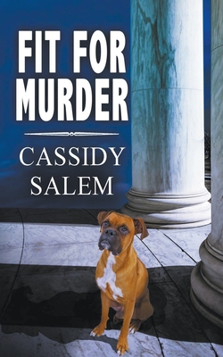 Fit for Murder - Salem, Cassidy