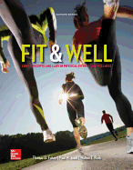 Fit & Well: Core Concepts and Labs in Physical Fitness and Wellness Loose Leaf Edition with Connect Access Card