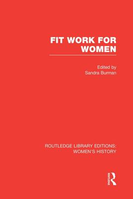 Fit Work for Women - Burman, Sandra (Editor)