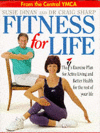 Fitness for Life: The Y's Exercise Plan for Active Living and Better Health for the Rest of Your Life - Dinan, Susie, and Sharp, Craig