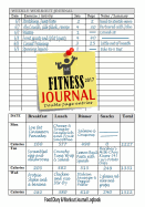 Fitness Journal 2017: Workout Log & Food Journal: Keep Fit & Track Your Food & Workouts Easily with This Handy Weight Loss Journal