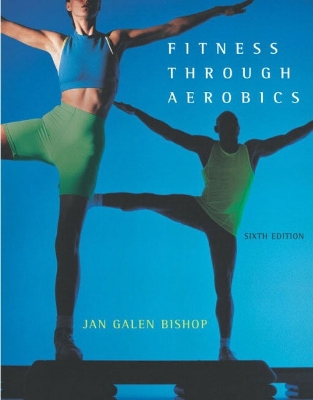 Fitness Through Aerobics - Bishop, Jan Galen