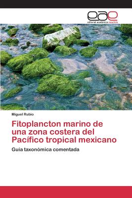 Fitoplancton Marino de Una Zona Costera del Pacifico Tropical Mexicano - Rubio Miguel