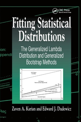 Fitting Statistical Distributions: The Generalized Lambda Distribution and Generalized Bootstrap Methods - Karian, Zaven A., and Dudewicz, Edward J.