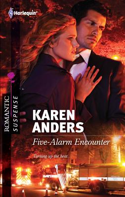 Five-Alarm Encounter - Anders, Karen