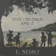 Five Children and It Lib/E