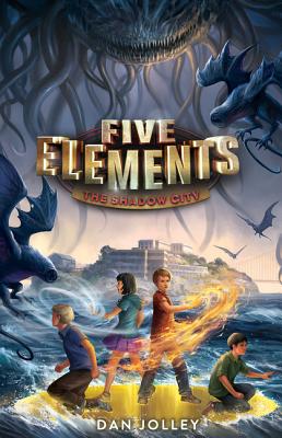 Five Elements #2: The Shadow City - Jolley, Dan