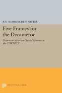 Five Frames for the Decameron: Communication and Social Systems in the CORNICE