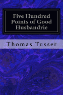 Five Hundred Points of Good Husbandrie