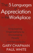 Five Languages of Appreciation in the Workplace