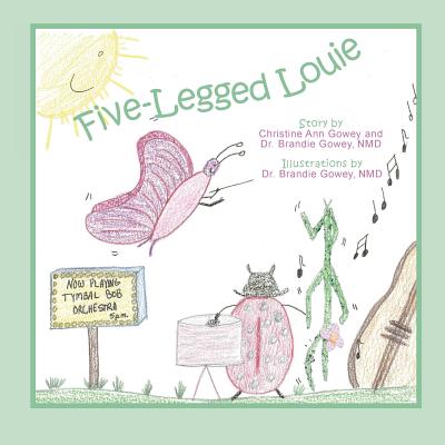 Five-legged Louie - Gowey, Christine Ann