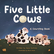 Five Little Cows: A Cow'nting Book