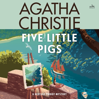 Five Little Pigs: A Hercule Poirot Mystery - Christie, Agatha, and Fraser, Hugh, Sir (Read by)