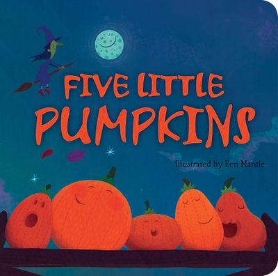 Five Little Pumpkins - Tiger Tales, and Barnard, Lucy (Illustrator)