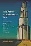 Five Masters of International Law: Conversations with R-J Dupuy, E Jimenez de Arechaga, R Jennings, L Henkin and O Schachter