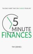 Five Minute Finances: The Daily Habit That Can Change Your Life