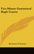 Five-Minute Guaranteed Bugle Course
