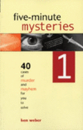 Five Minute Mysteries - Weber, Ken