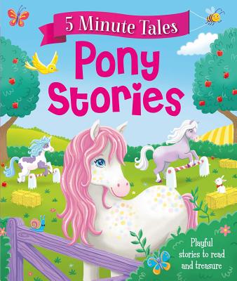 Five Minute Pony Stories - Igloobooks