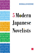 Five Modern Japanese Novelists