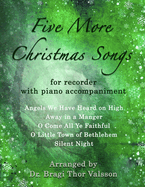 Five More Christmas Songs for Recorder with Piano Accompaniment