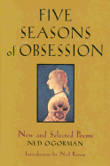 Five Seasons of Obsession: New and Selected Poems