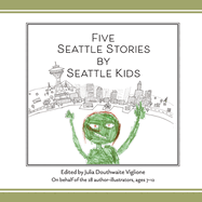 Five Seattle Stories by Seattle Kids