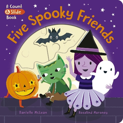 Five Spooky Friends - McLean, Danielle, and Maroney, Rosalind (Illustrator)