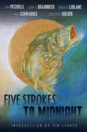 Five Strokes to Midnight - Braunbeck, Gary A