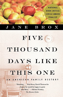 Five Thousand Days Like This One: An American Family History - Brox, Jane