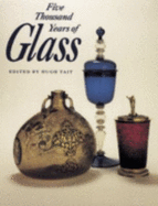 Five Thousand Years of Glass - Tait, Hugh (Editor)