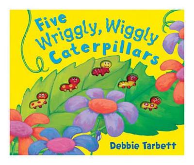 Five Wriggly, Wiggly Caterpillars - 