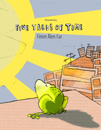 Five Yards of Time/Fimm ?len Far: English [UK]-Nynorn/Norn: Bilingual Children's Picture Book (Dual Language/Bilingual Edition)