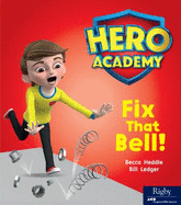 Fix That Bell: Leveled Reader Set 3