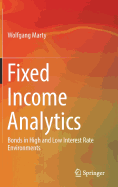 Fixed Income Analytics: Bonds in High and Low Interest Rate Environments