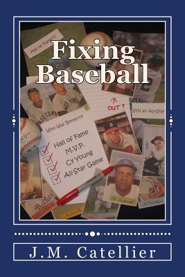 Fixing Baseball - Catellier, J M