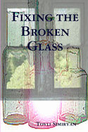 Fixing the Broken Glass