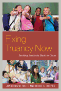 Fixing Truancy Now: Inviting Students Back to Class