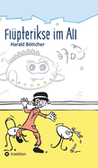 Flpterikse im All