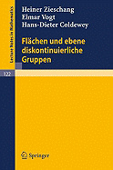 Fl?chen und ebene diskontinuierliche Gruppen - Zieschang, Heiner, and Vogt, Elmar, and Coldewey, Hans-Dieter