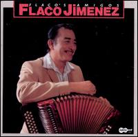 Flaco's Amigos - Flaco Jimnez