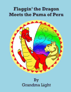 Flaggin' the Dragon Meets the Puma of Peru