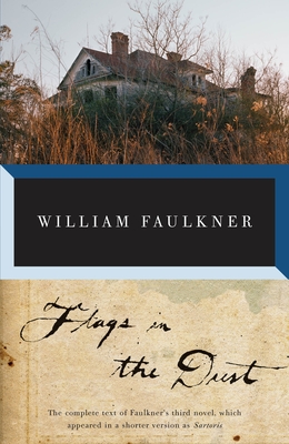 Flags in the Dust - Faulkner, William