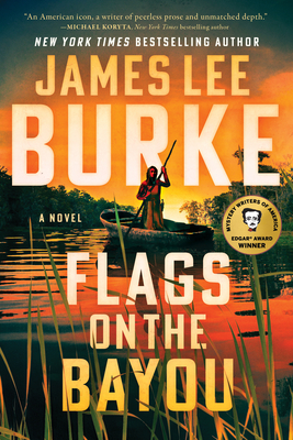 Flags on the Bayou - Burke, James Lee