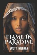 Flame In Paradise: Military Thriller