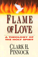Flame of Love: A Theology of the Holy Spirit