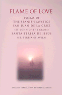 Flame of Love: Poems of the Spanish Mystics